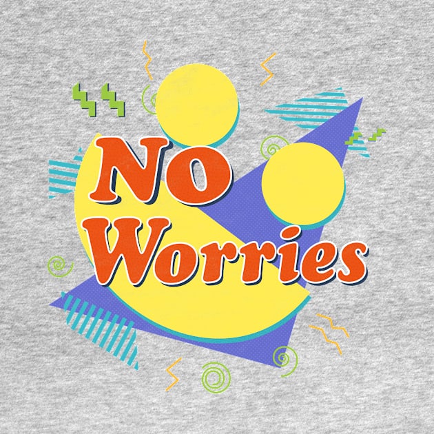 No Worries Vintage 90's by PixelSamuel